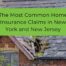 blog - the Most Common Home Insurance Claims in New York and New Jersey